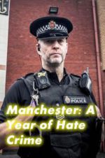 Watch Manchester: A Year of Hate Crime Movie2k