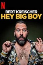 Watch Bert Kreischer: Hey Big Boy Movie2k