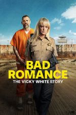 Watch Bad Romance: The Vicky White Story Movie2k