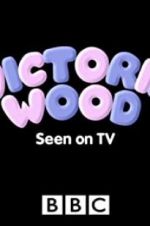 Watch Victoria Wood: Seen on TV Movie2k