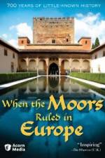 Watch When the Moors Ruled in Europe Movie2k