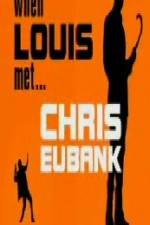 Watch When Louis Met Chris Eubank Movie2k