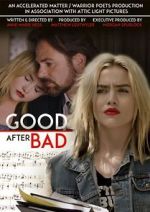 Watch Good After Bad Movie2k