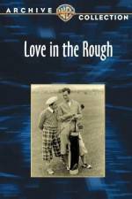 Watch Love in the Rough Movie2k