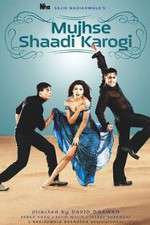 Watch Mujhse Shaadi Karogi Movie2k