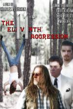 Watch The 11th Aggression Movie2k