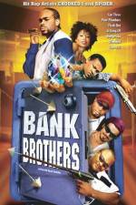 Watch Bank Brothers Movie2k