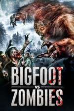 Watch Bigfoot Vs. Zombies Movie2k