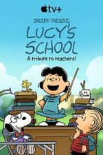 Watch Snoopy Presents: Lucy\'s School (TV Special 2022) Movie2k