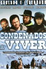 Watch Condenados a vivir Movie2k