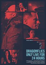Dragonflies Only Live for 24 Hours movie2k