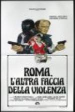 Watch Rome: The Other Side of Violence Movie2k