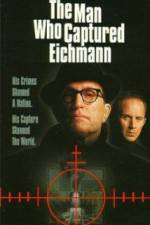 Watch The Man Who Captured Eichmann Movie2k