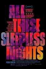 Watch All These Sleepless Nights Movie2k