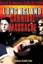 Watch The Long Island Cannibal Massacre Movie2k