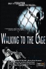 Watch Walking to the Cage Movie2k