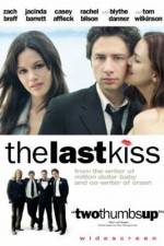 Watch The Last Kiss Movie2k