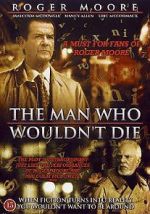 Watch The Man Who Wouldn\'t Die Movie2k