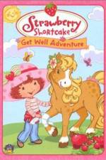 Watch Strawberry Shortcake Get Well Adventure Movie2k