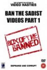 Watch Ban the Sadist Videos Movie2k