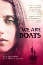 Watch We Are Boats Movie2k