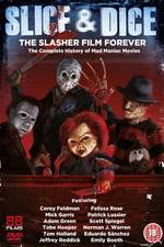 Watch Slice and Dice: The Slasher Film Forever Movie2k