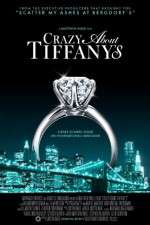 Watch Crazy About Tiffany's Movie2k
