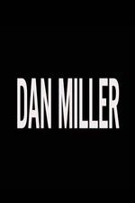 Watch Dan Miller Movie2k