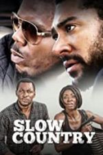 Watch Slow Country Movie2k