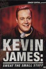 Watch Kevin James Sweat the Small Stuff Movie2k