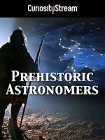 Watch Prehistoric Astronomers Movie2k