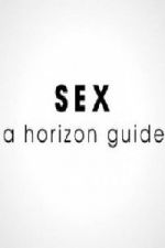 Watch Sex: A Horizon Guide Movie2k