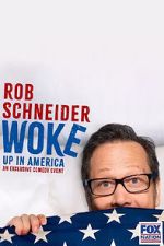 Watch Rob Schneider: Woke Up in America (TV Special 2023) Movie2k