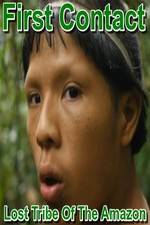 Watch First Contact: Lost Tribe of the Amazon Movie2k