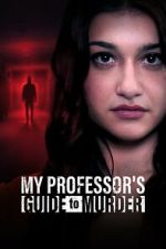 Watch My Professor\'s Guide to Murder Movie2k