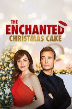 Watch The Enchanted Christmas Cake Movie2k