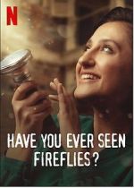 Watch Have You Ever Seen Fireflies? Movie2k