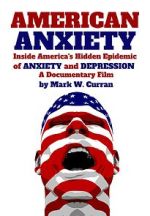 Watch American Anxiety: Inside the Hidden Epidemic of Anxiety and Depression Movie2k