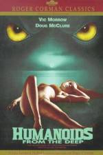 Watch Humanoids from the Deep Movie2k