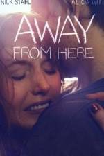 Watch Away from here Movie2k