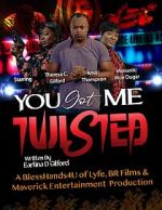 Watch You Got Me Twisted! Movie2k