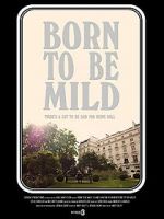 Watch Born to Be Mild (Short 2014) Movie2k