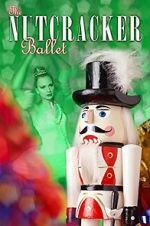 Watch The Nutcracker Ballet Movie2k