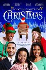 Watch What She Wants for Christmas Movie2k