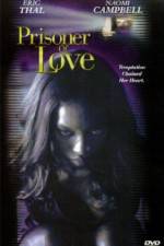 Watch Prisoner of Love Movie2k