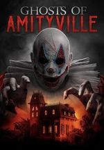 Watch Ghosts of Amityville Movie2k