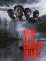 Watch Who Killed Cooper Dunn? Movie2k