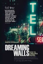 Watch Dreaming Walls: Inside the Chelsea Hotel Movie2k