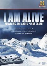 Watch I Am Alive: Surviving the Andes Plane Crash Movie2k