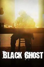 Watch Black Ghost Movie2k